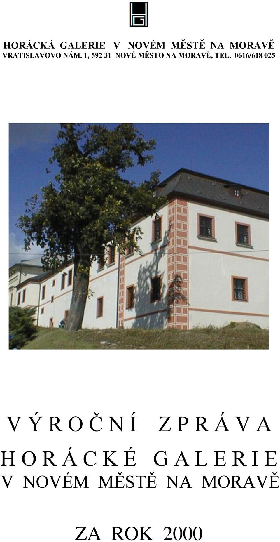 1, 592 31 NOVÉ MĚSTO NA MORAVĚ, TEL.