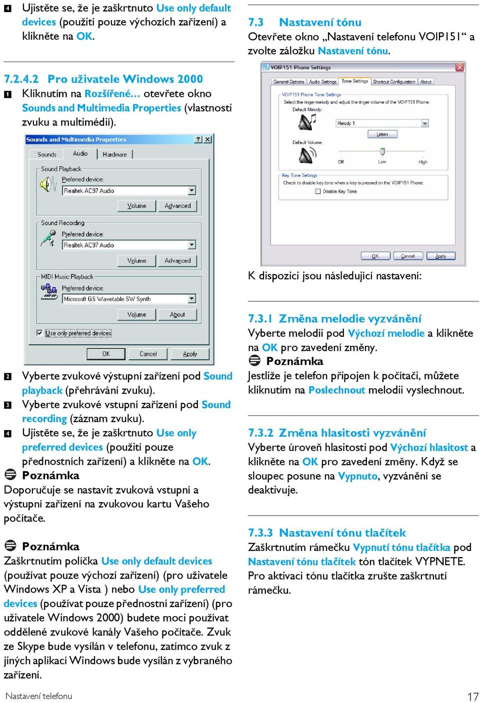 2 Pro uživatele Windows 2000 1 Kliknutím na Rozšířené otevřete okno Sounds and Multimedia Properties (vlastnosti zvuku a multimédií).