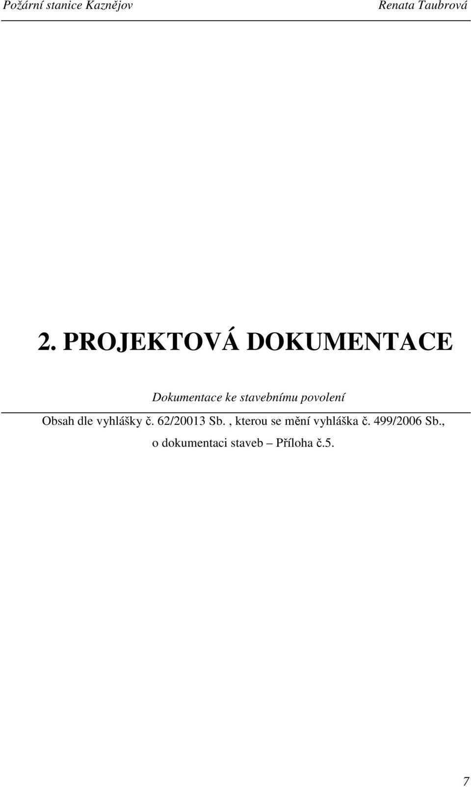 62/20013 Sb., kterou se mění vyhláška č.