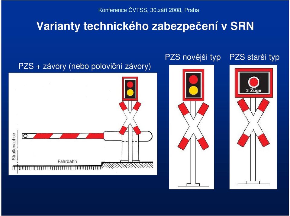 závory (nebo poloviční