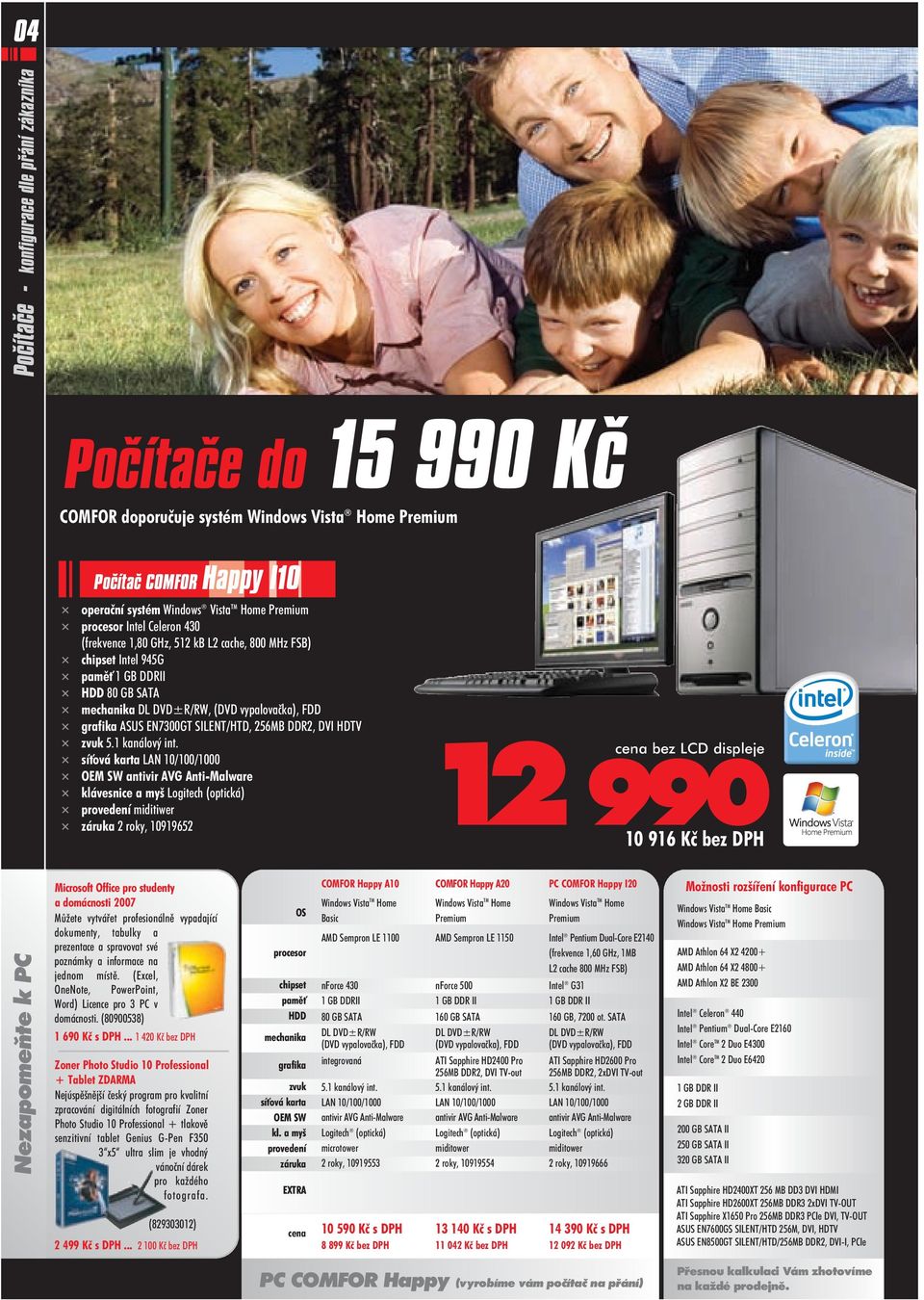 256MB DDR2, DVI HDTV zvuk 5.1 kanálový int.