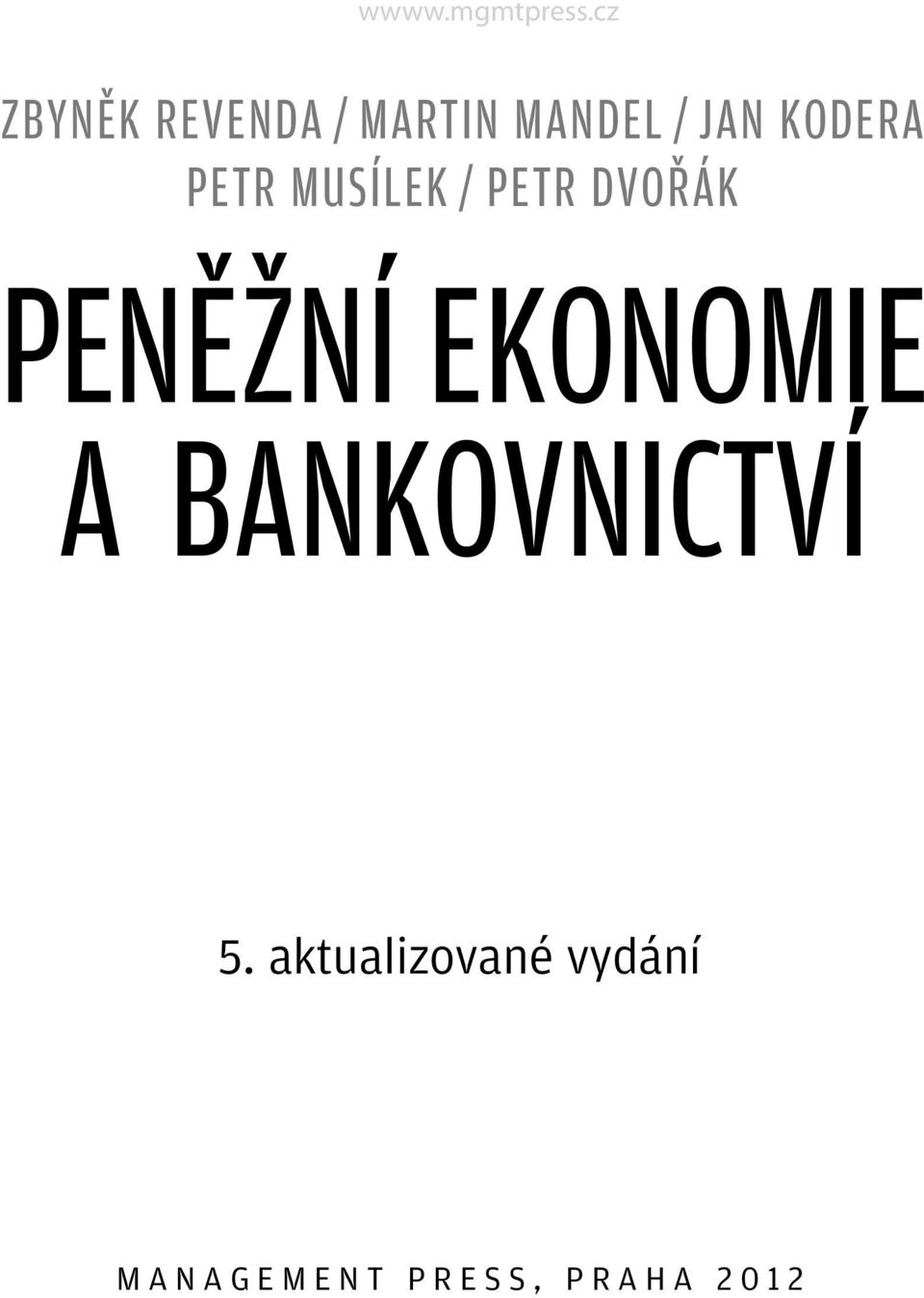 DVORÁK PENEZNÍ EKONOMIE A BANKOVNICTVÍ 5.