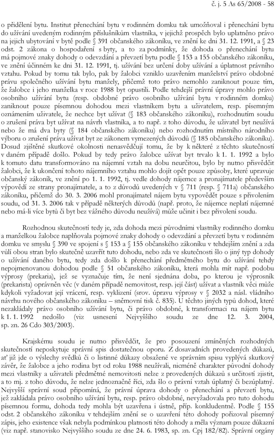 391 občanského zákoníku, ve znění ke dni 31. 12. 1991, a 23 odst.