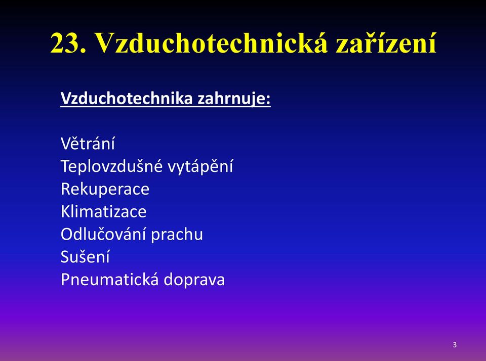 Teplovzdušné vytápění Rekuperace