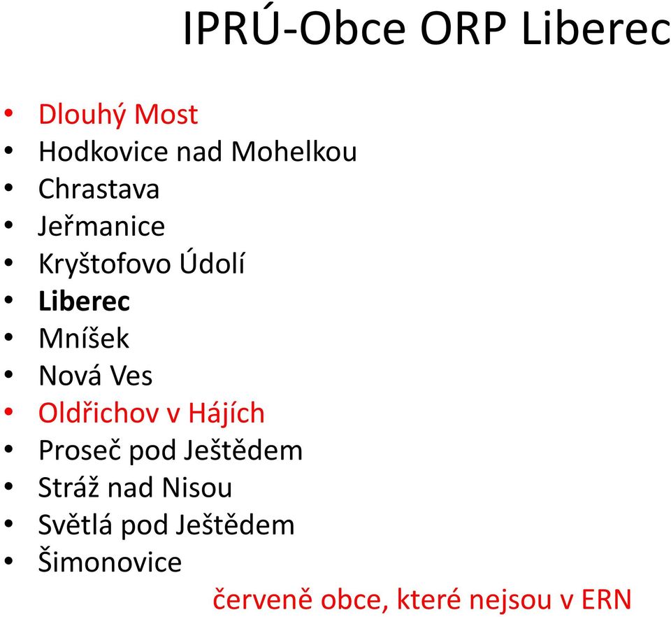 Ves Oldřichov v Hájích Proseč pod Ještědem Stráž nad Nisou