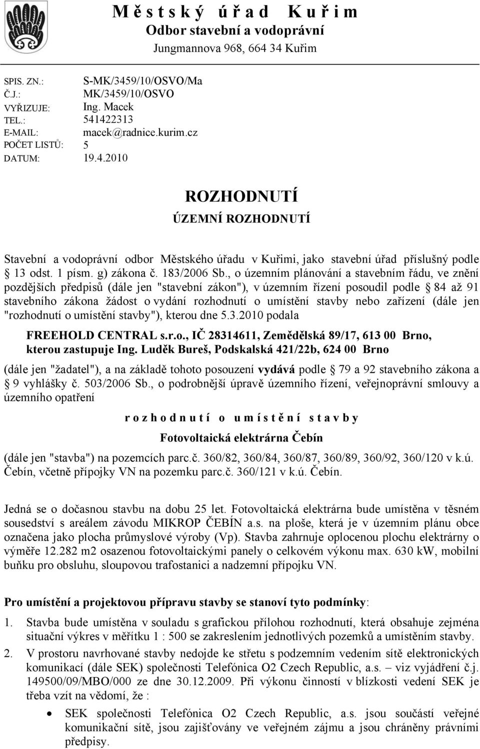 1 písm. g) zákona č. 183/2006 Sb.