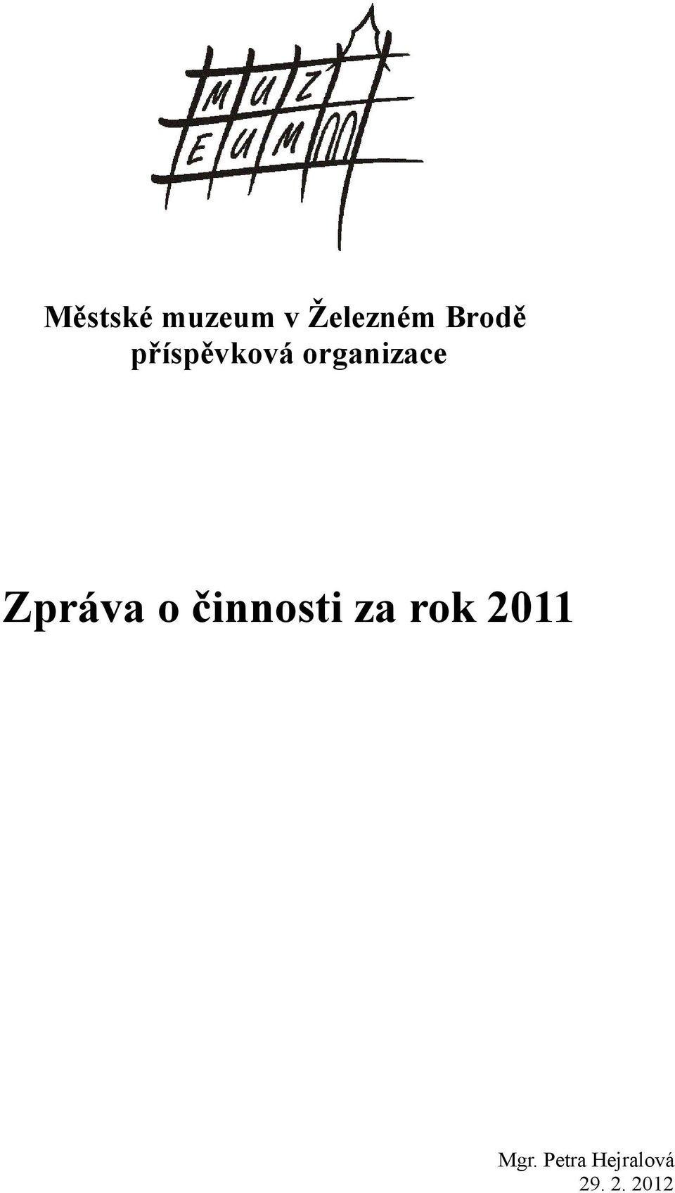 Zpráva o činnosti za rok 2011