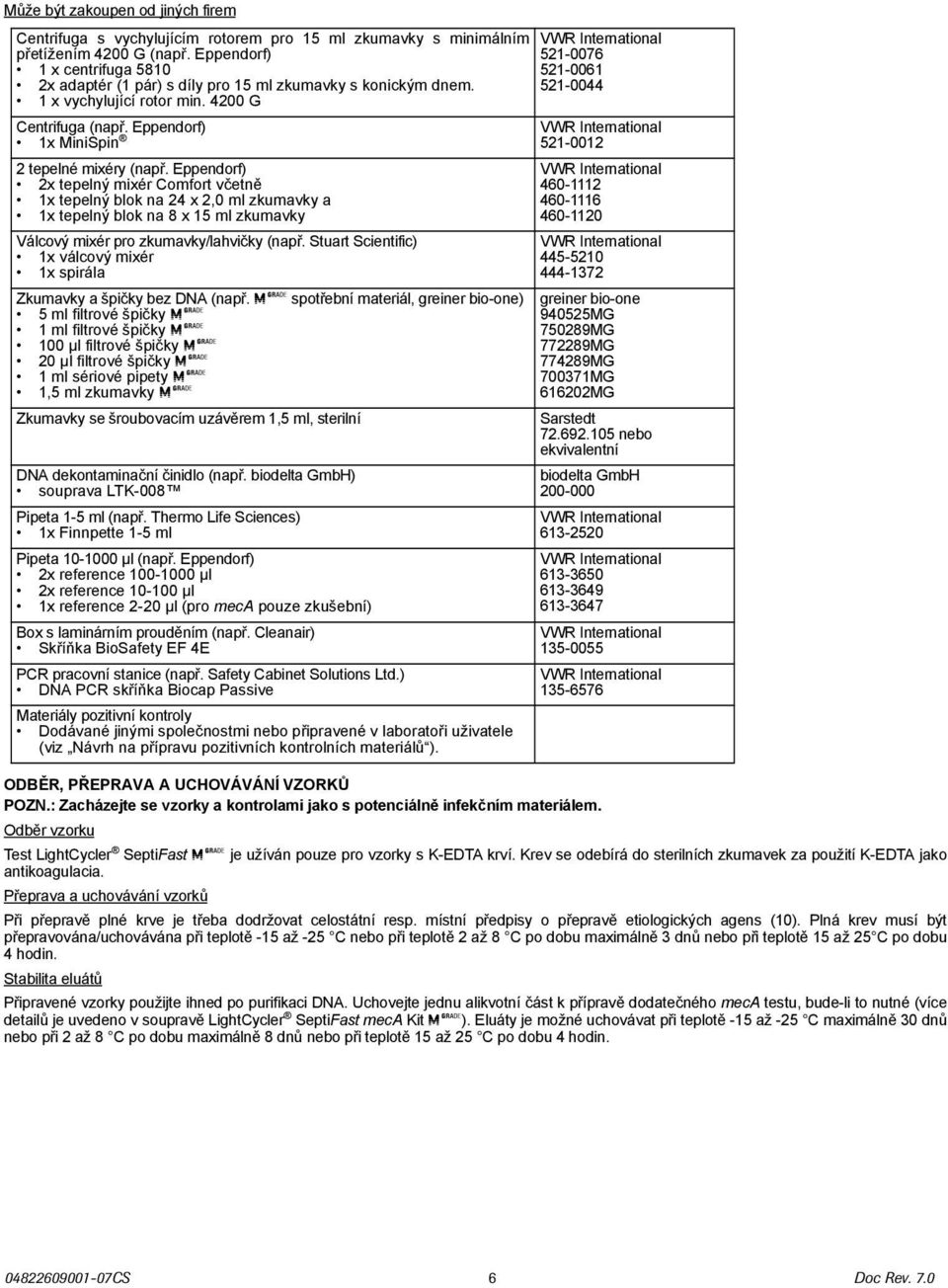 Eppendorf) VWR International 1x MiniSpin 521-0012 2 tepelné mixéry (např.
