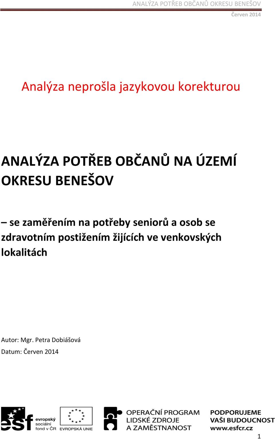 seniorů a osob se zdravotním postižením žijících ve