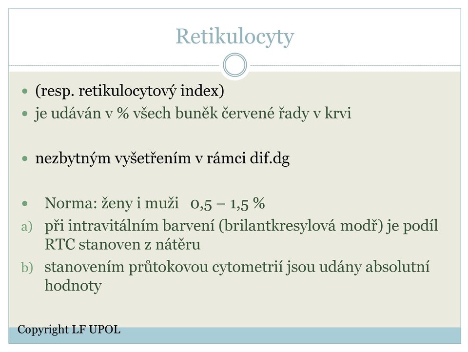 nezbytným vyšetřením v rámci dif.