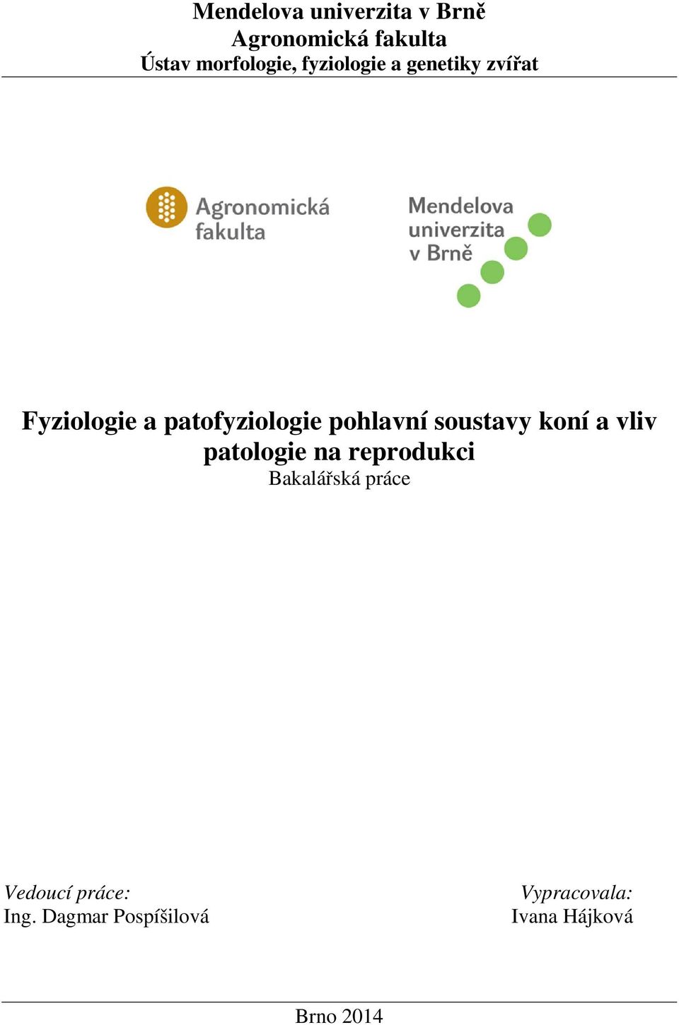 soustavy koní a vliv patologie na reprodukci Bakalářská práce