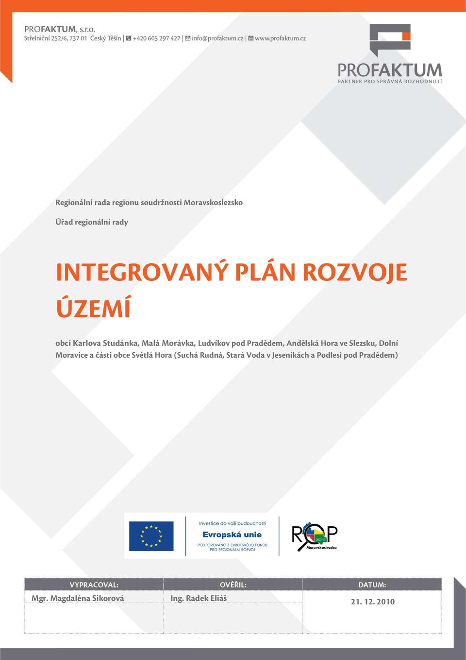 Andělská Hora ve Slezsku, Dolní Moravice a části obce Světlá Hora (Suchá Rudná, Stará