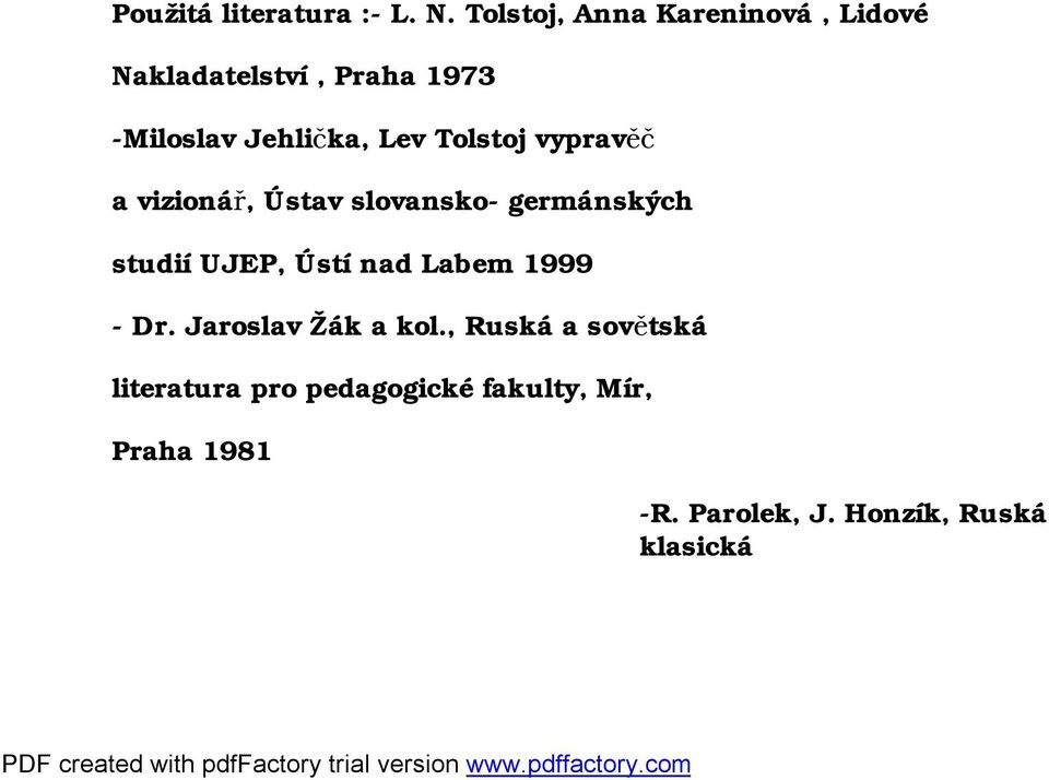 Tolstoj vypravěč a vizionář, Ústav slovansko- germánských studií UJEP, Ústí nad