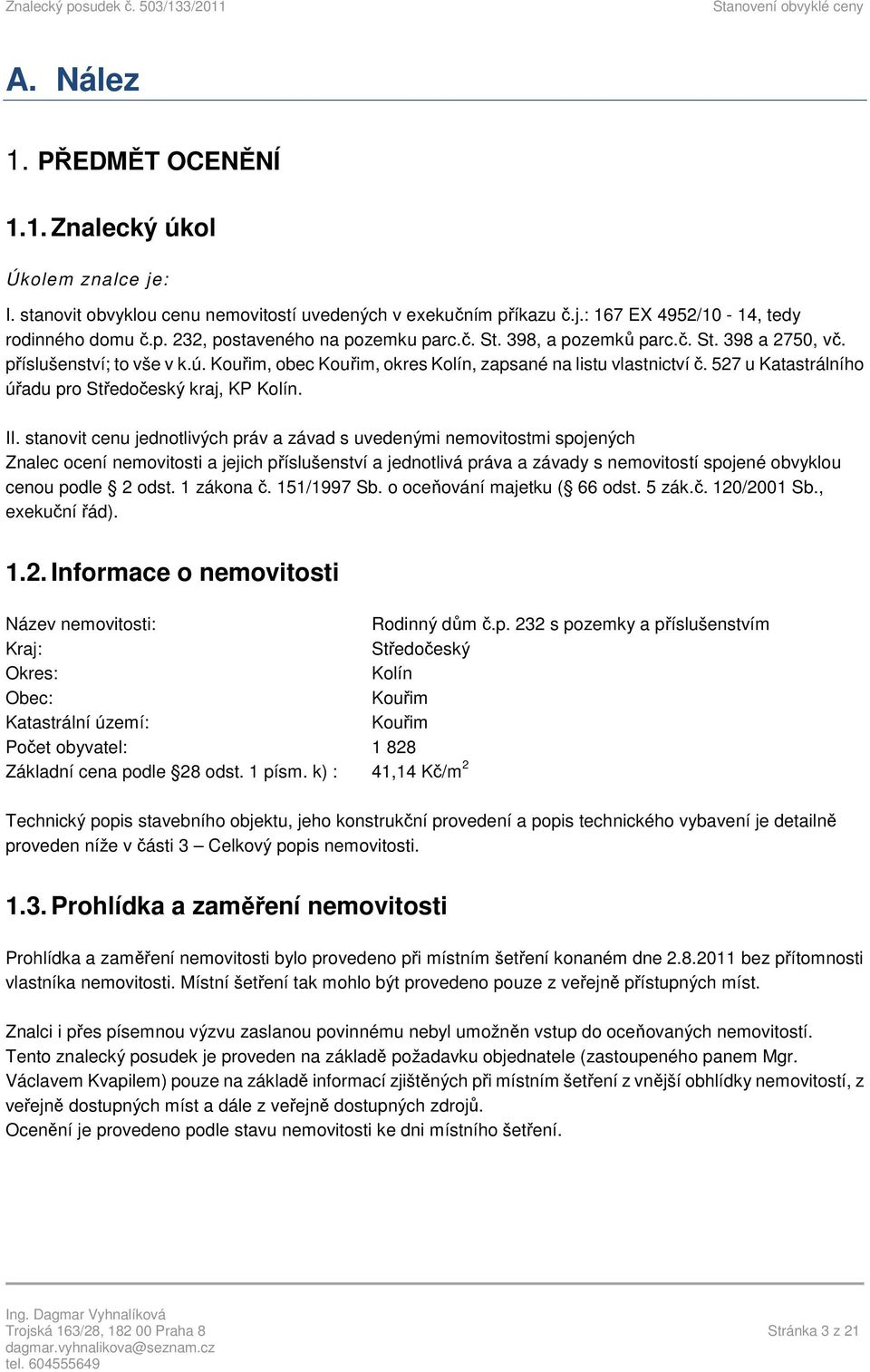 527 u Katastrálního úřadu pro Středočeský kraj, KP Kolín. II.