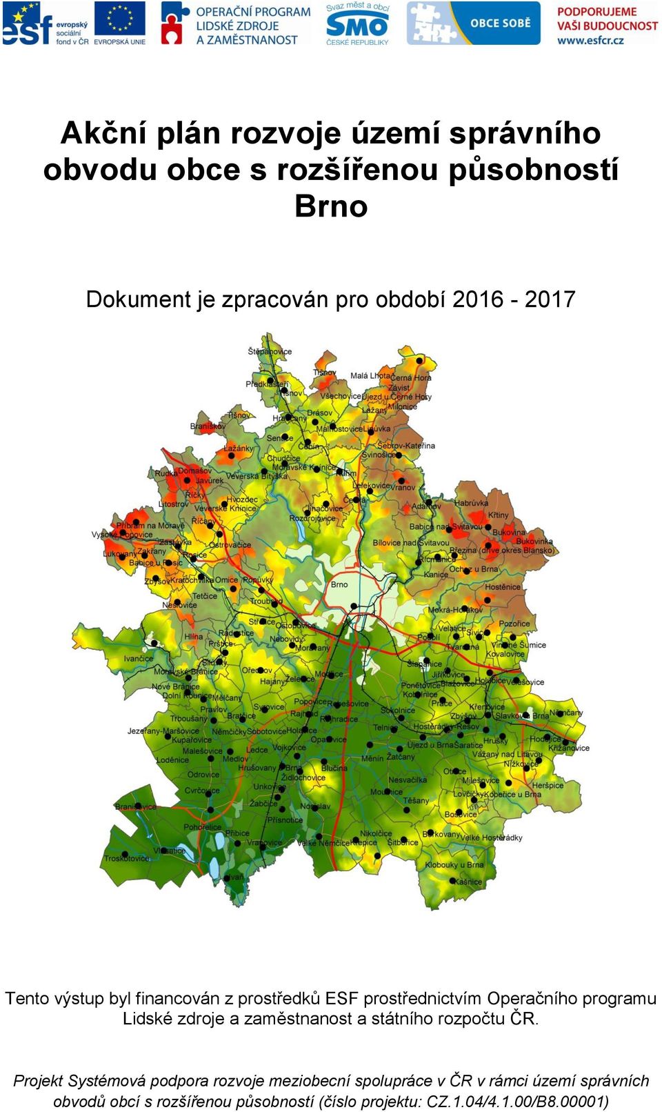 Lidské zdroje a zaměstnanost a státního rozpočtu ČR.