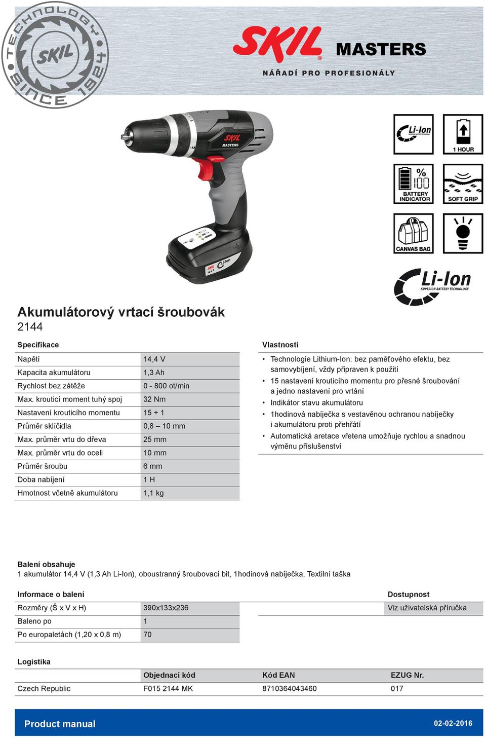 průměr vrtu do oceli 0 mm Průměr šroubu 6 mm Doba nabíjení H včetně akumulátoru, kg Technologie Lithium-Ion: bez paměťového efektu, bez samovybíjení, vždy připraven k použití 5 nastavení krouticího