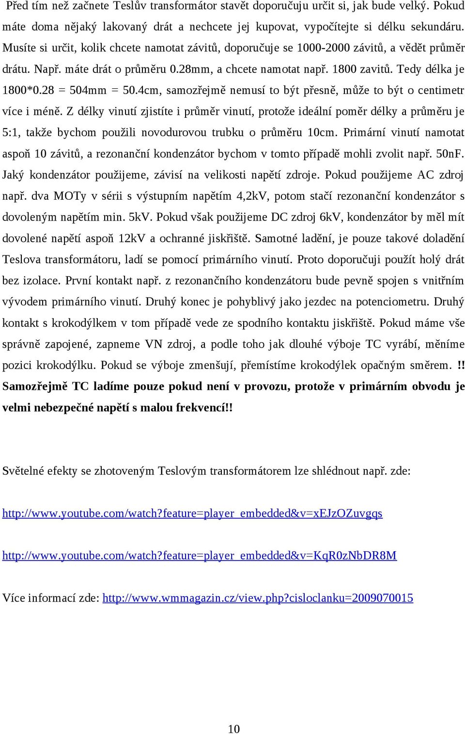 28 = 504mm = 50.4cm, samozřejmě nemusí to být přesně, může to být o centimetr více i méně.