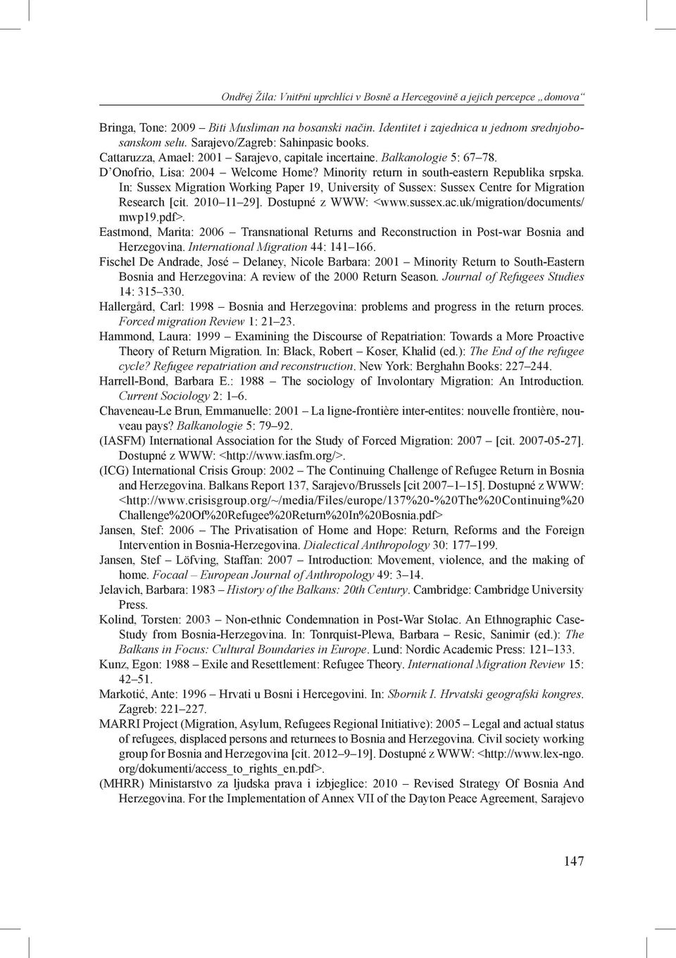 In: Sussex Migration Working Paper 19, University of Sussex: Sussex Centre for Migration Research [cit. 2010 11 29]. Dostupné z WWW: <www.sussex.ac.uk/migration/documents/ mwp19.pdf>.