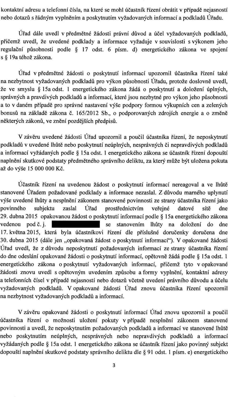 6 písm. d) energetického zákona ve spojení s 19a téhož zákona.