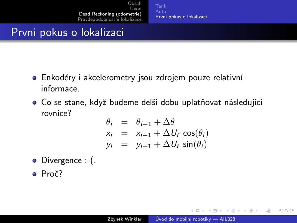 Co se stane, když budeme delší dobu uplatňovat následující