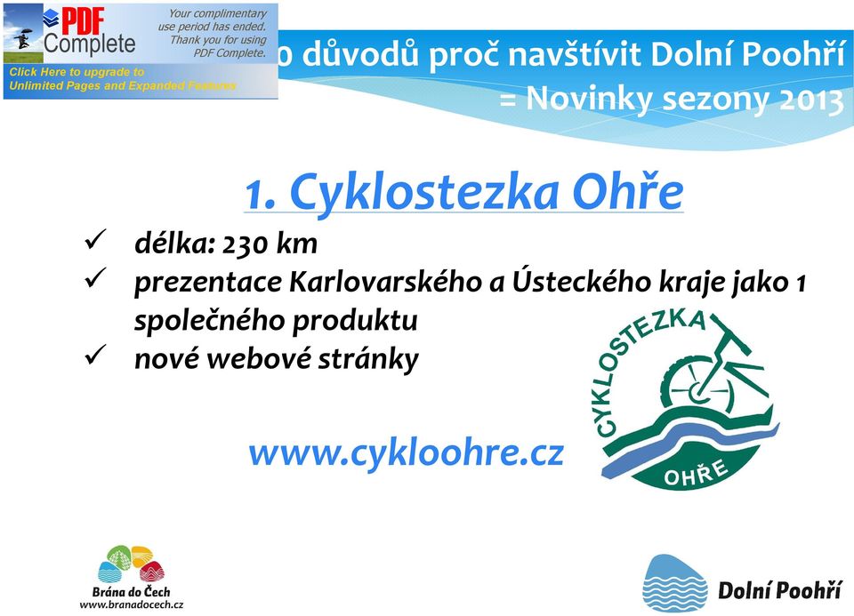 Cyklostezka Ohře délka: 230 km prezentace