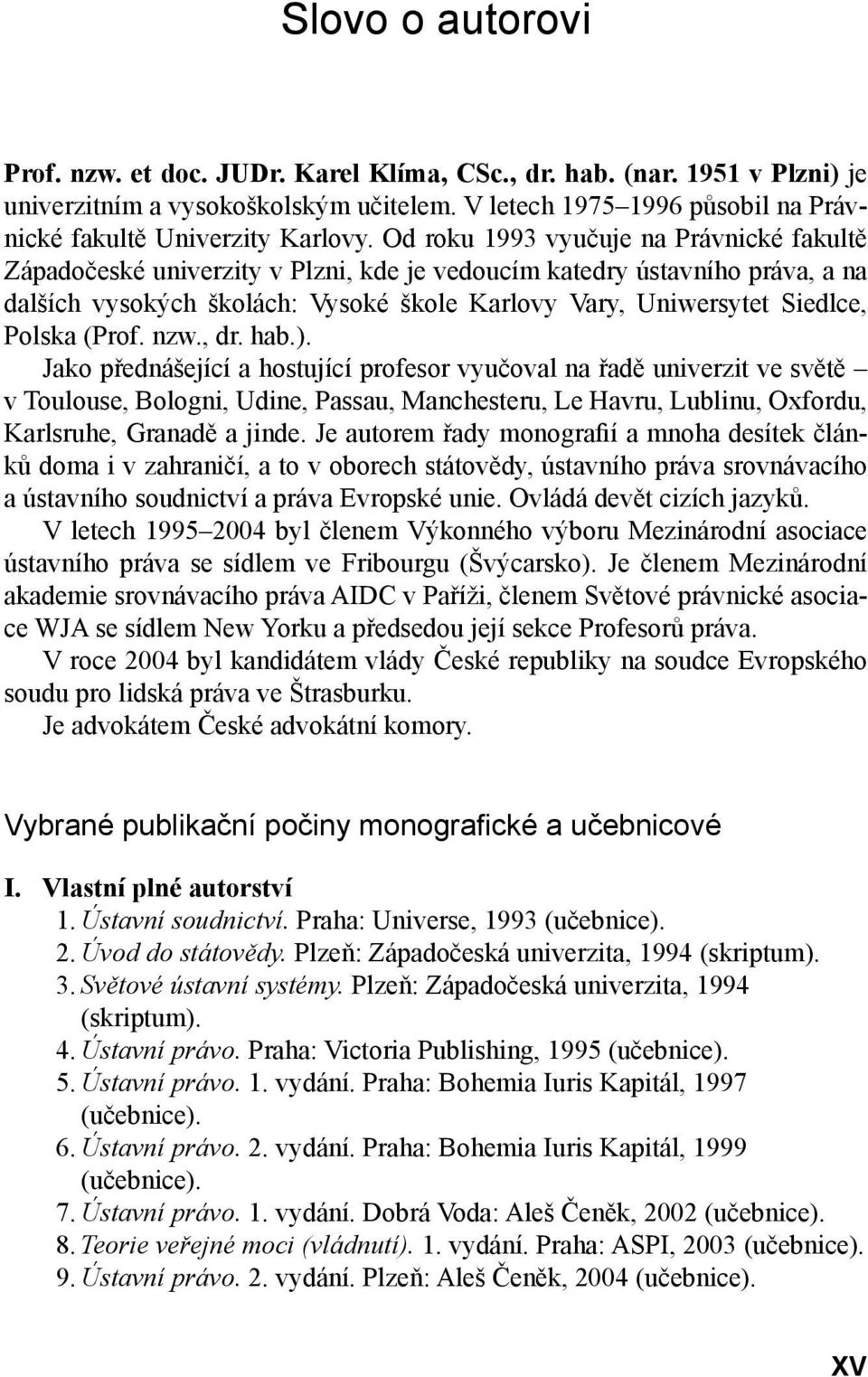 Polska (Prof. nzw., dr. hab.).