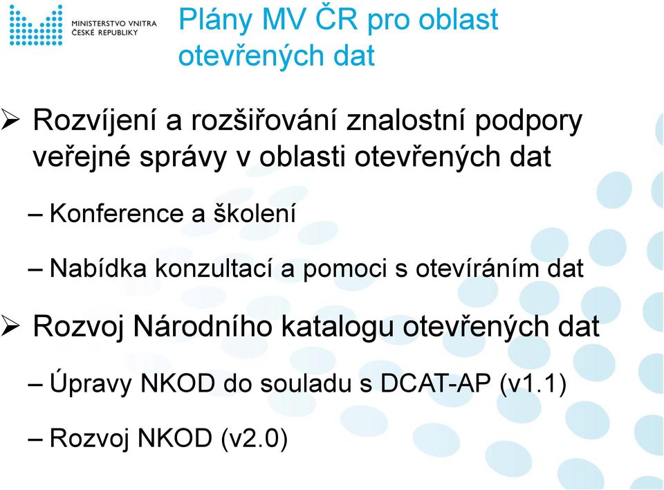 Nabídka konzultací a pomoci s otevíráním dat Rozvoj Národního katalogu