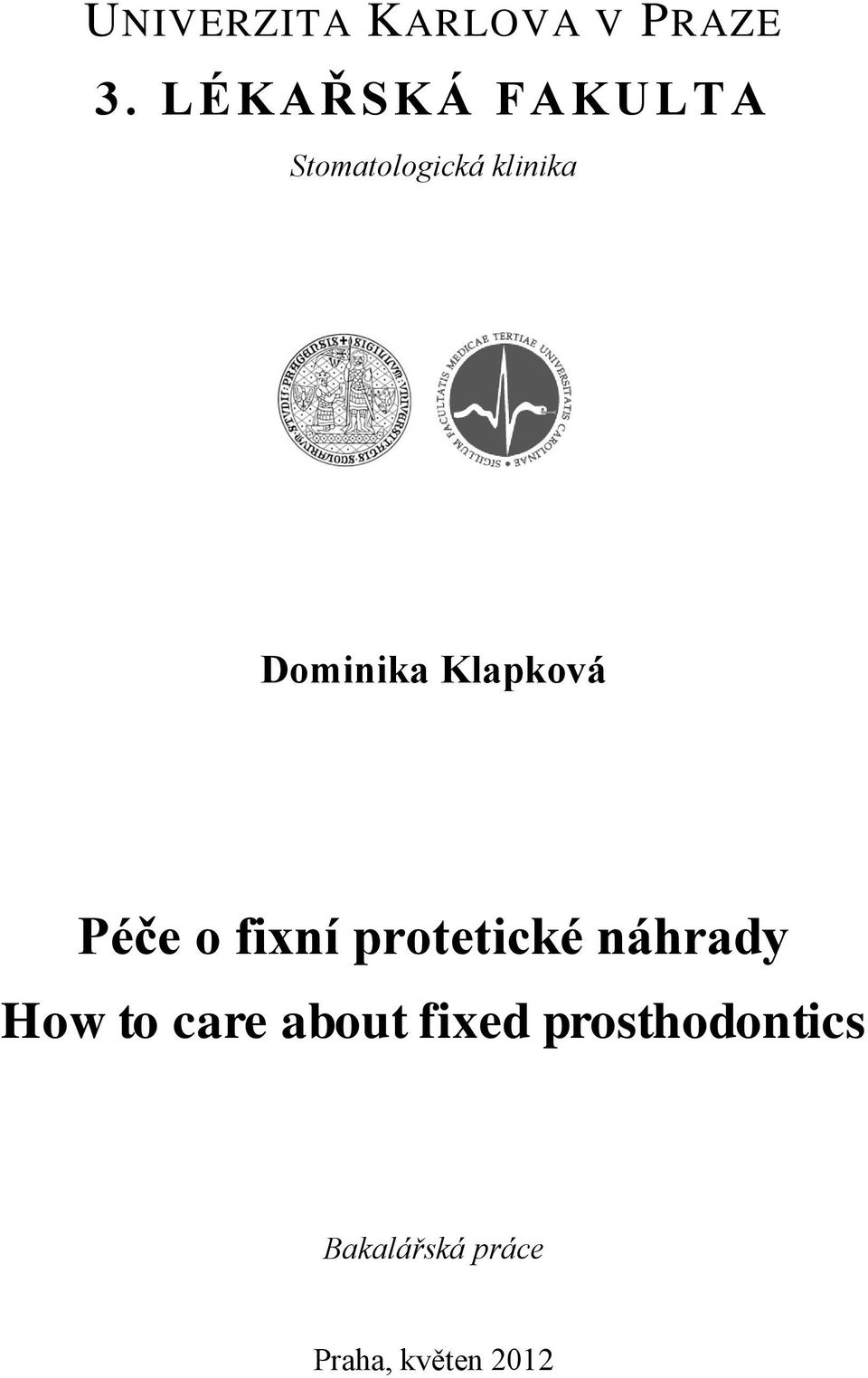 Klapková Péče o fixní protetické náhrady How to