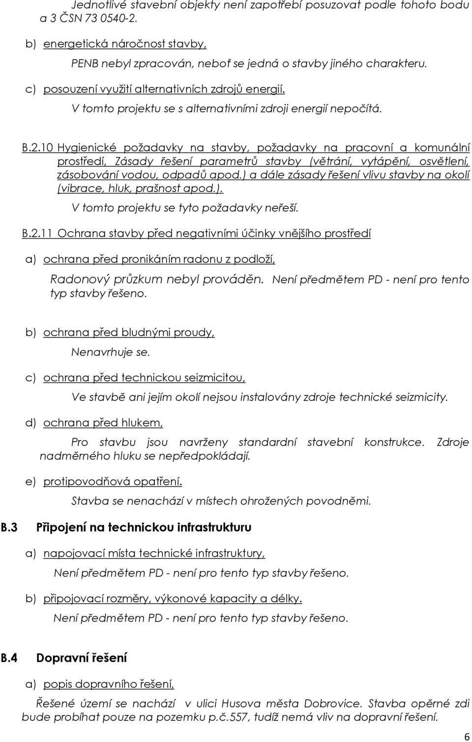 10 Hygienické požadavky na stavby, požadavky na pracovní a komunální prostředí, Zásady řešení parametrů stavby (větrání, vytápění, osvětlení, zásobování vodou, odpadů apod.