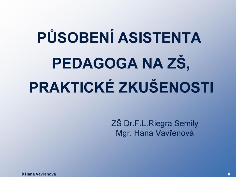 ZŠ Dr.F.L.Riegra Semily Mgr.