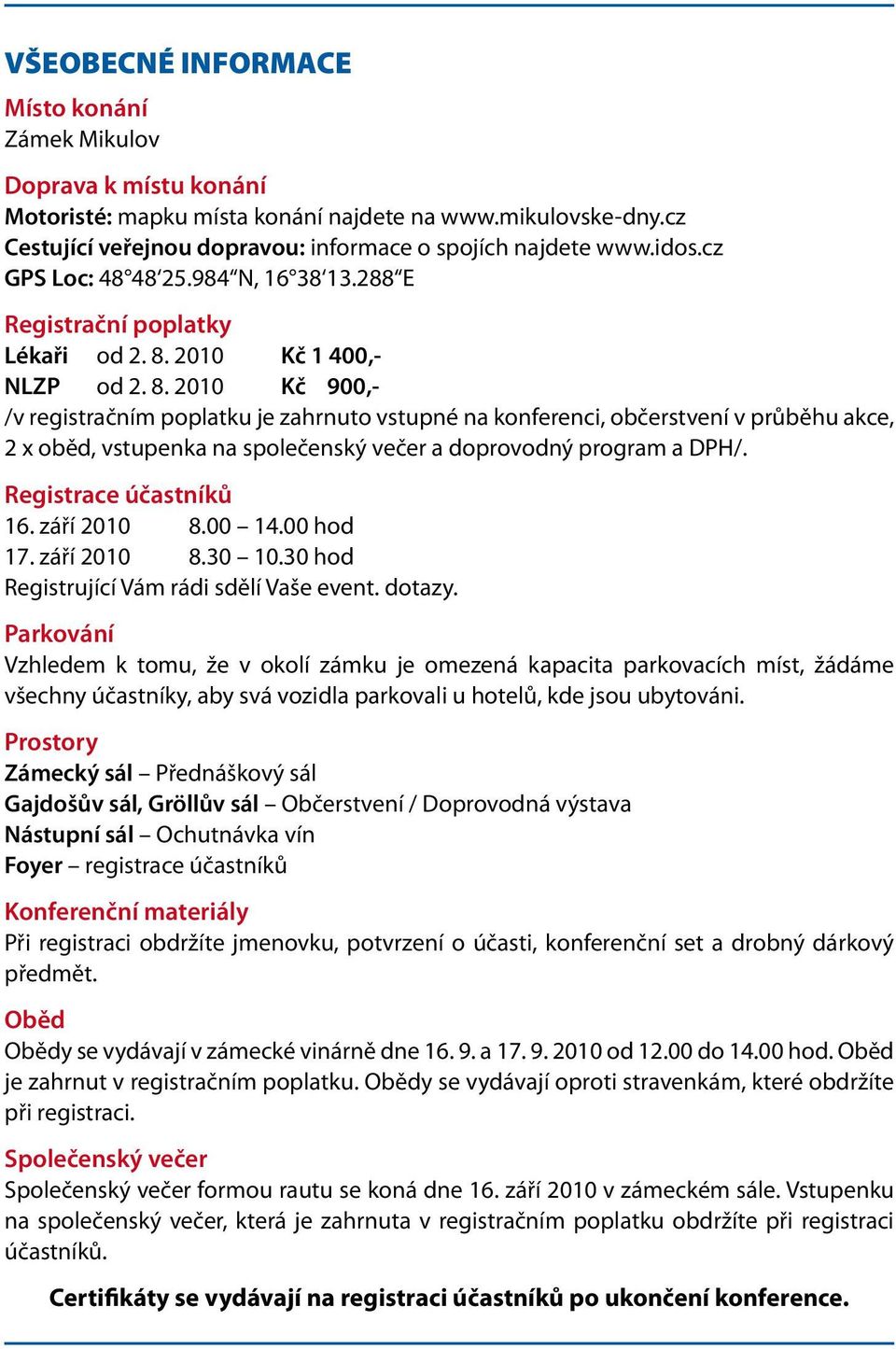 2010 Kč 1 400,- NLZP od 2. 8.