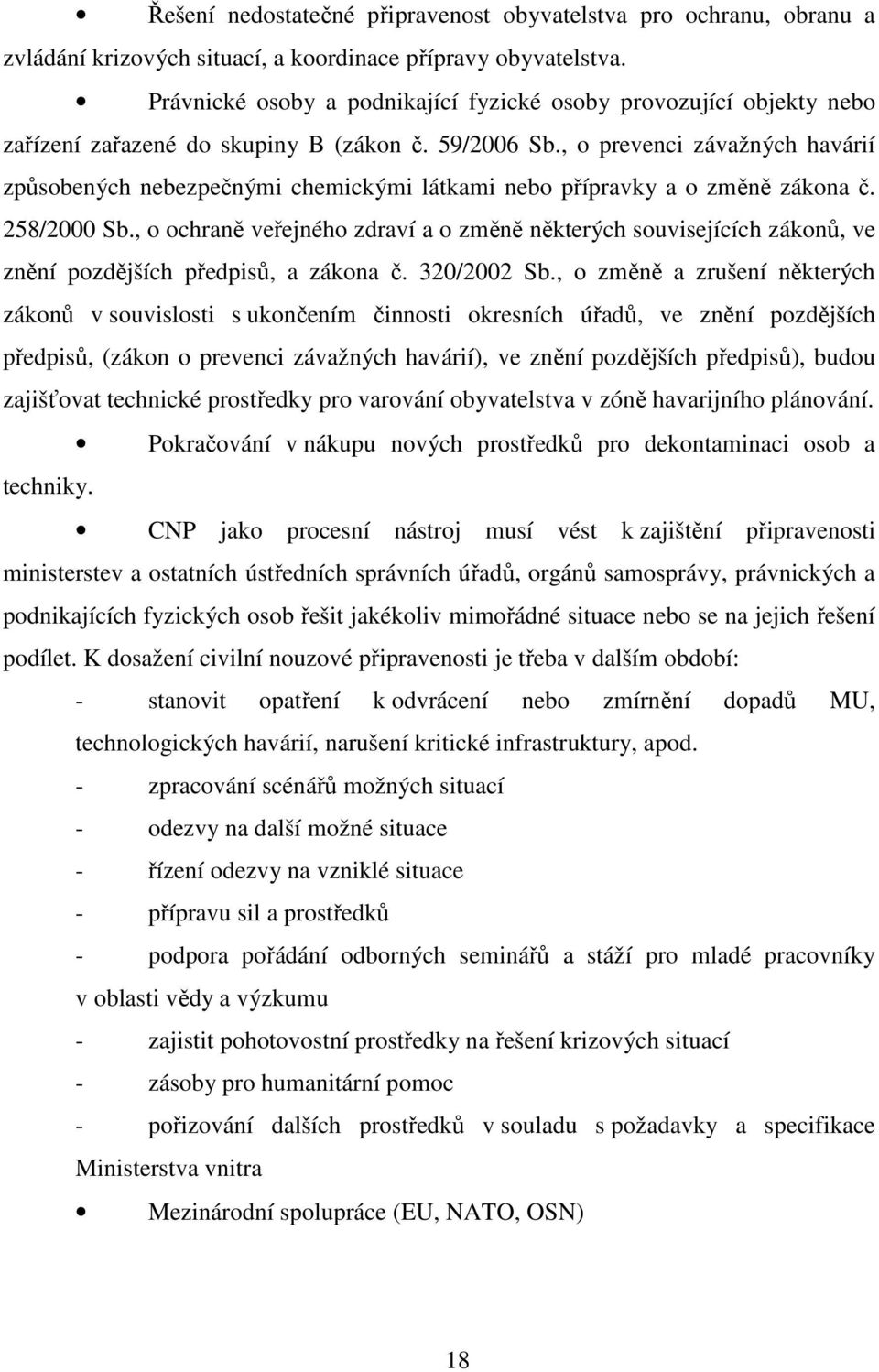 , o prevenci závažných havárií způsobených nebezpečnými chemickými látkami nebo přípravky a o změně zákona č. 258/2000 Sb.