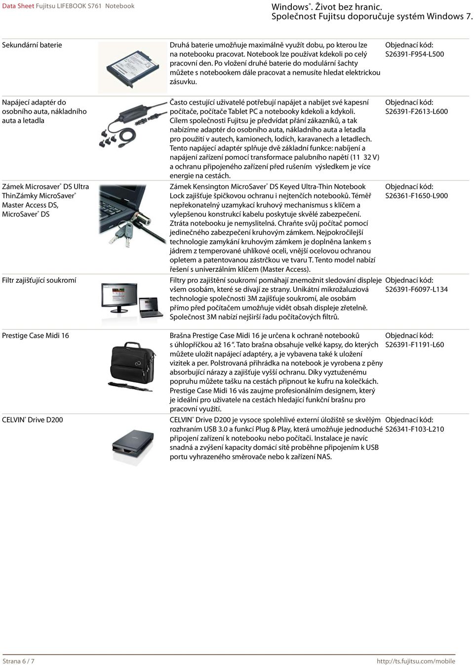 S26391-F954-L500 Napájecí adaptér do osobního auta, nákladního auta a letadla Zámek Microsaver DS Ultra ThinZámky MicroSaver Master Access DS, MicroSaver DS Filtr zajišťující soukromí Prestige Case