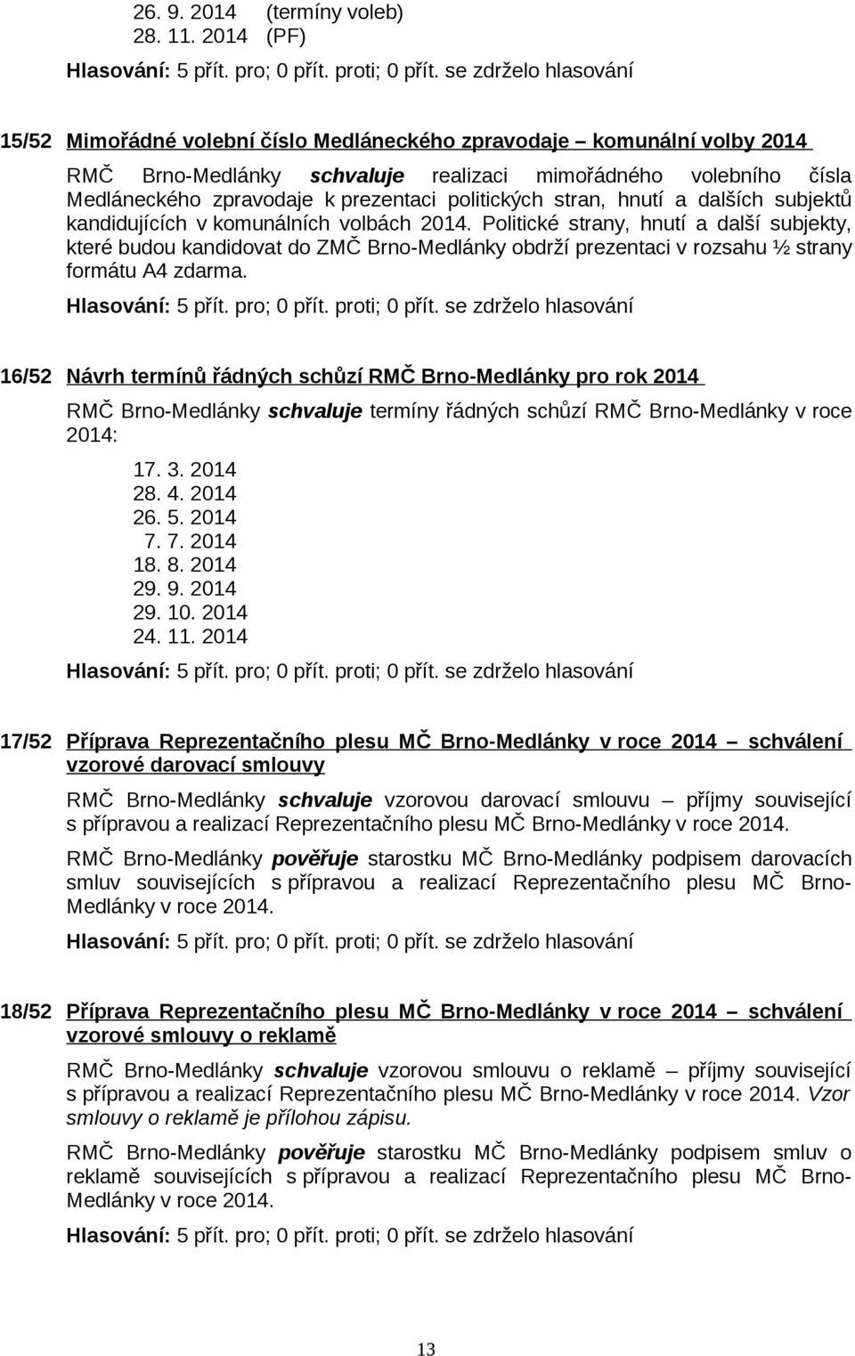 stran, hnutí a dalších subjektů kandidujících v komunálních volbách 2014.