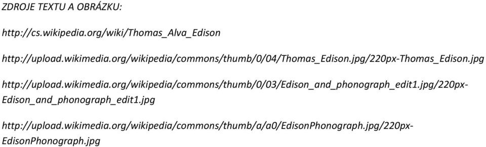 org/wikipedia/commons/thumb/0/03/edison_and_phonograph_edit1.jpg/220px- Edison_and_phonograph_edit1.