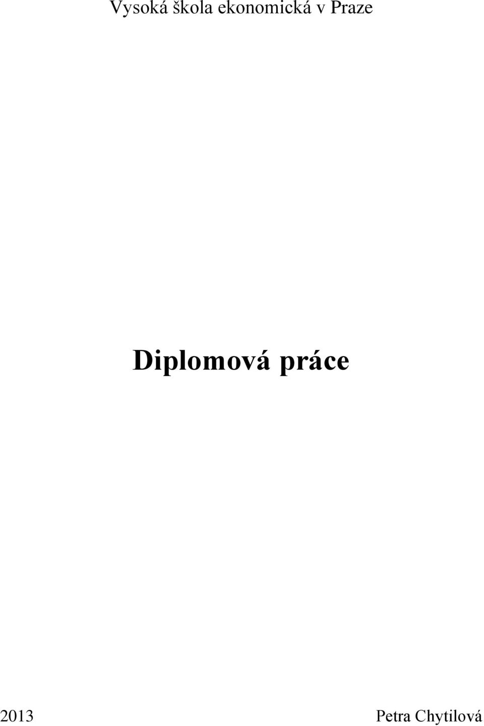 Praze Diplomová