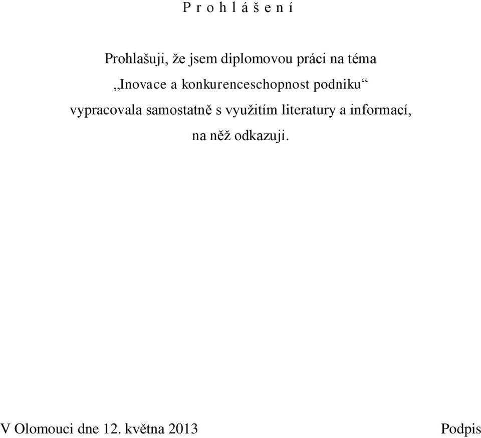 vypracovala samostatně s využitím literatury a