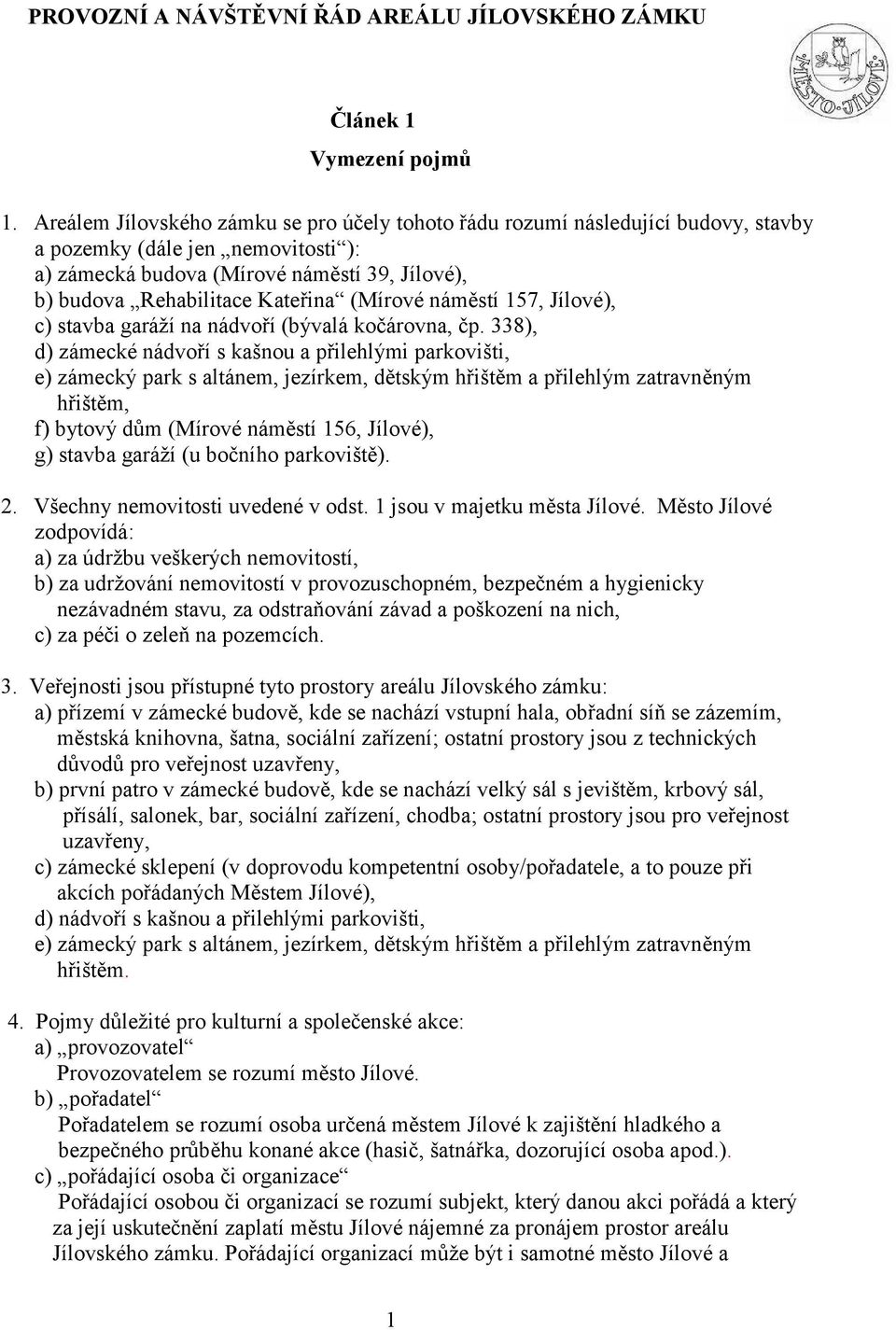 (Mírové náměstí 157, Jílové), c) stavba garáží na nádvoří (bývalá kočárovna, čp.