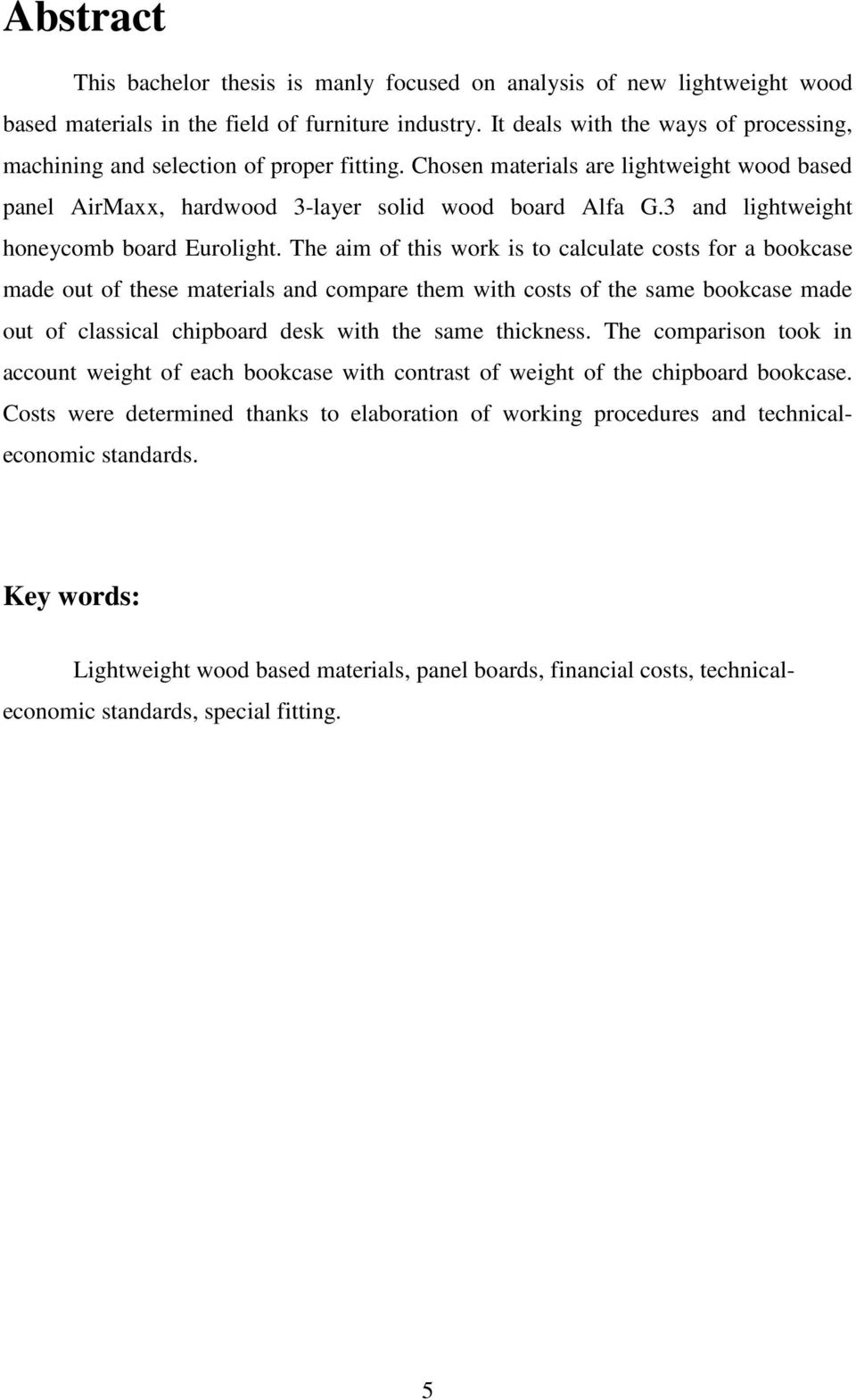 3 and lightweight honeycomb board Eurolight.