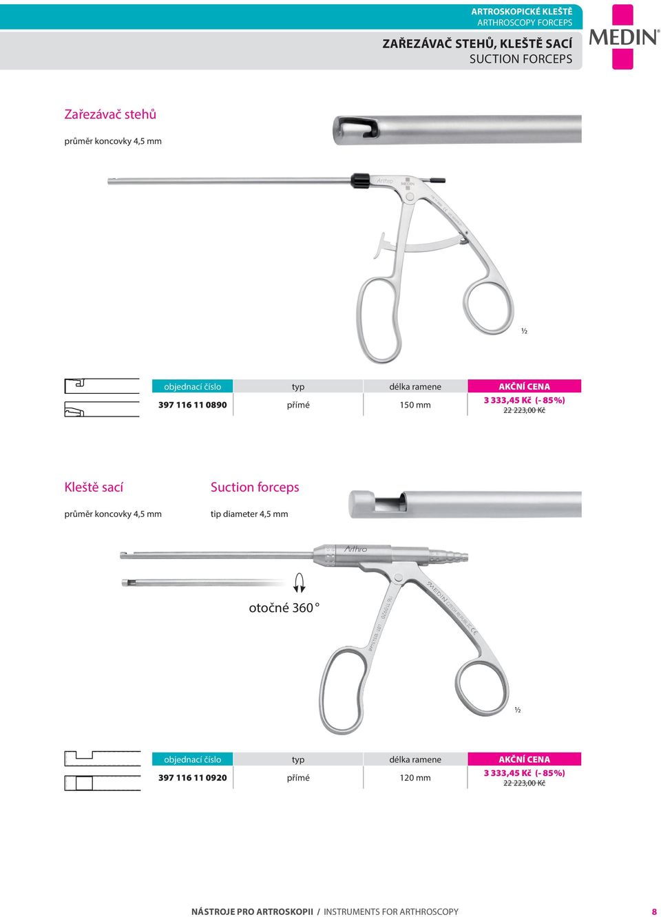 mm Kleště sací průměr koncovky 4,5 mm Suction forceps tip diameter 4,5 mm