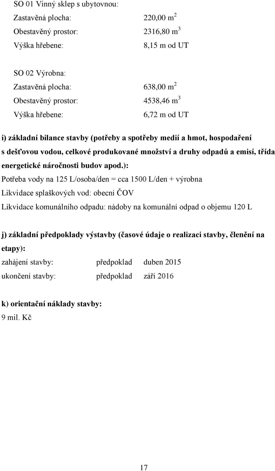 náročnosti budov apod.