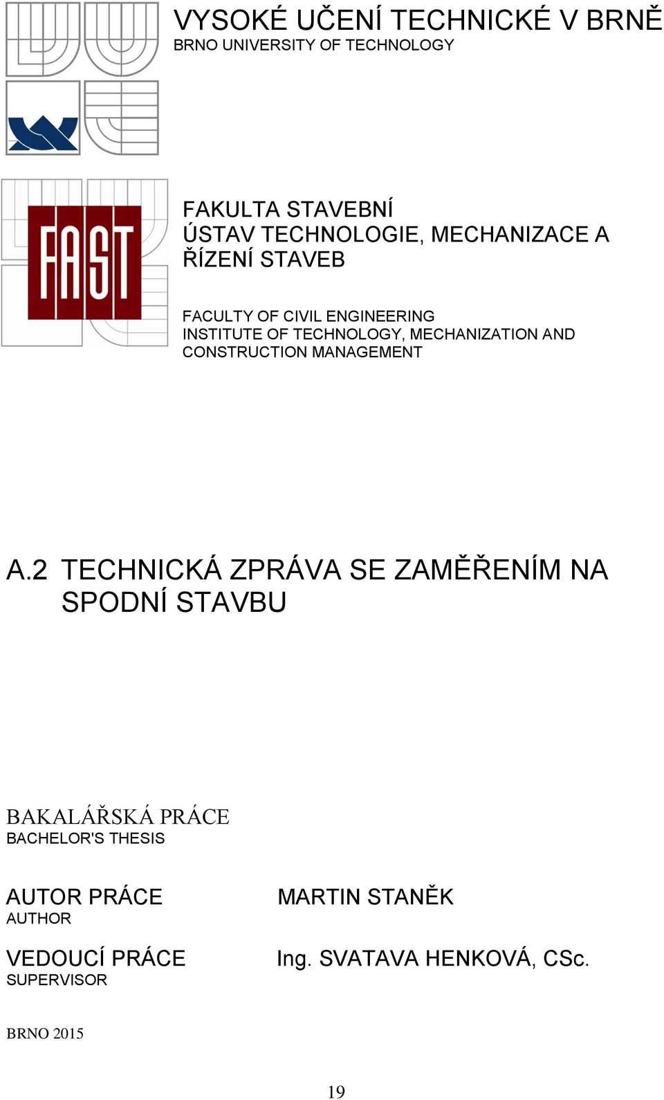 CONSTRUCTION MANAGEMENT A.
