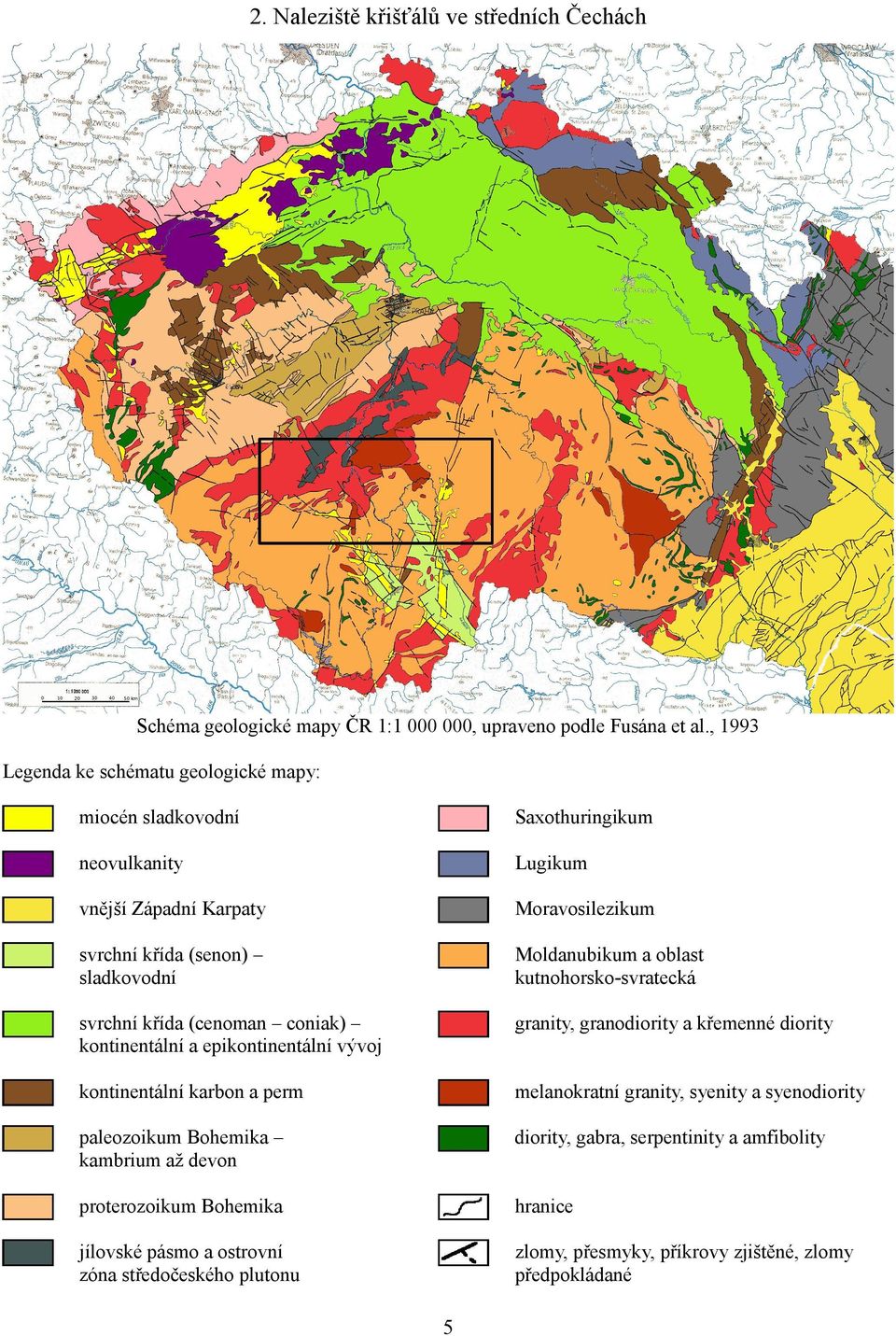 Moldanubikum a oblast kutnohorsko-svratecká svrchní křída (cenoman coniak) kontinentální a epikontinentální vývoj granity, granodiority a křemenné diority kontinentální karbon a perm