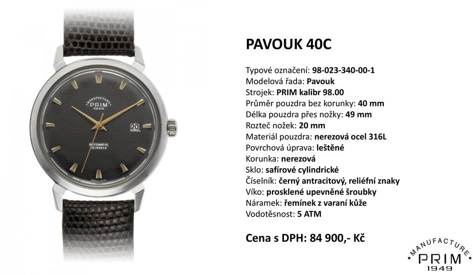 00 Průměr pouzdra bez korunky: 40 mm Délka pouzdra přes nožky: 49 mm Rozteč nožek: