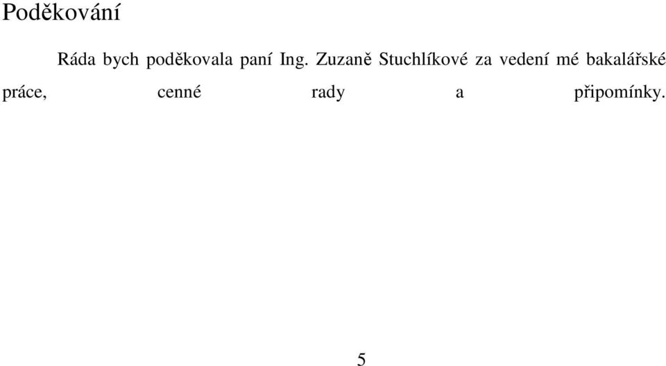 Zuzaně Stuchlíkové za vedení