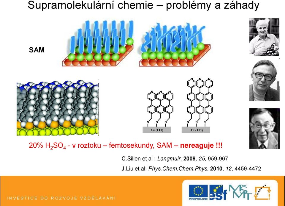 !! C.Silien et al : Langmuir, 2009, 25, 959-967 J.