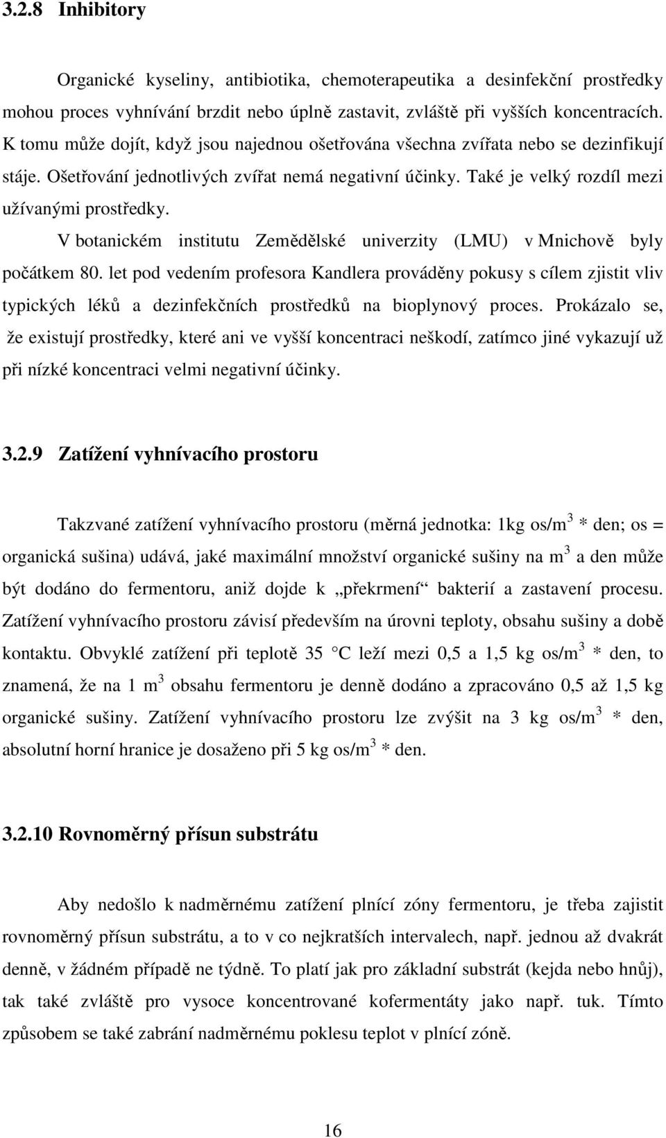 V botanickém institutu Zemědělské univerzity (LMU) v Mnichově byly počátkem 80.