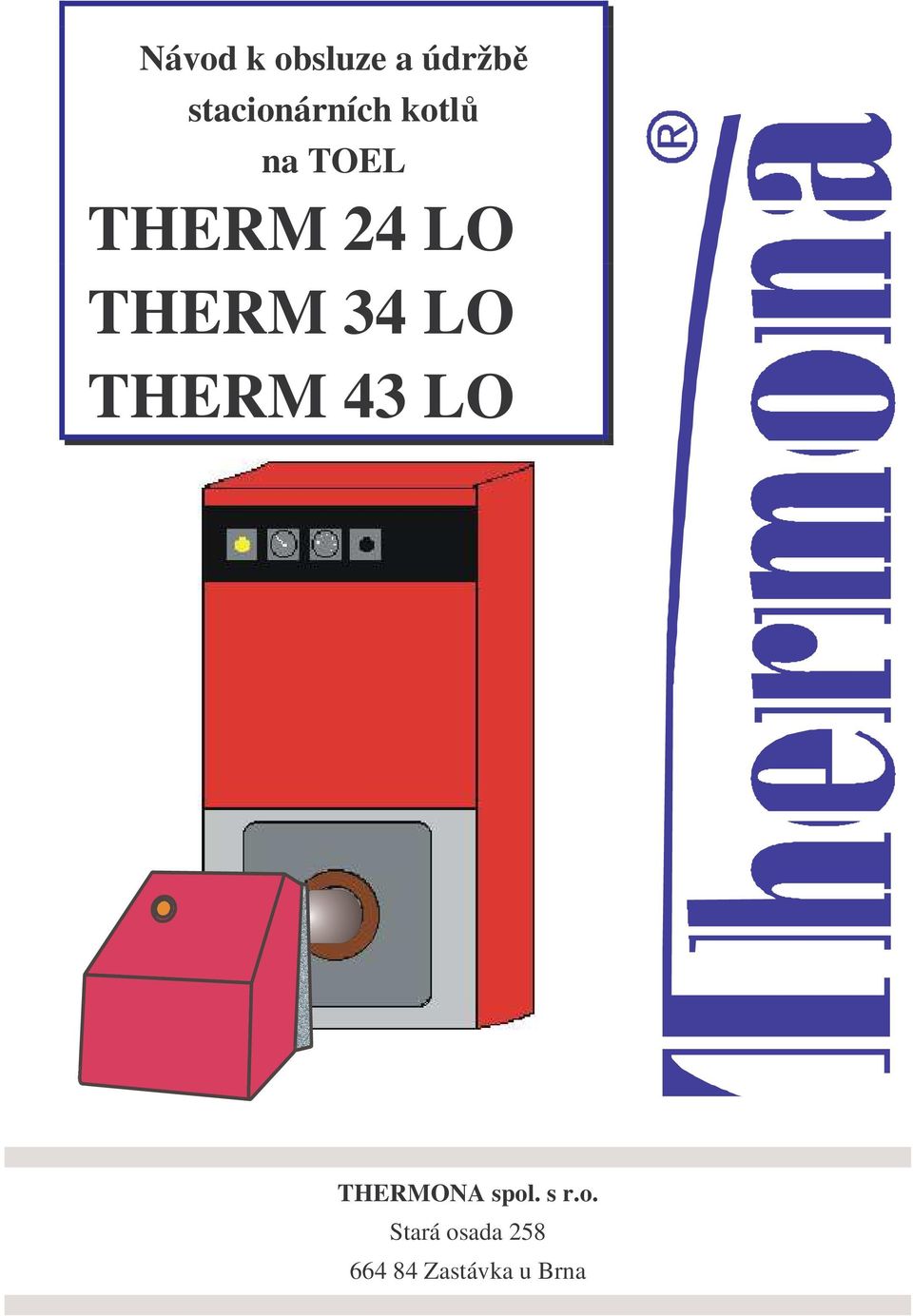 LO THERM 34 LO THERM 43 LO THERMONA