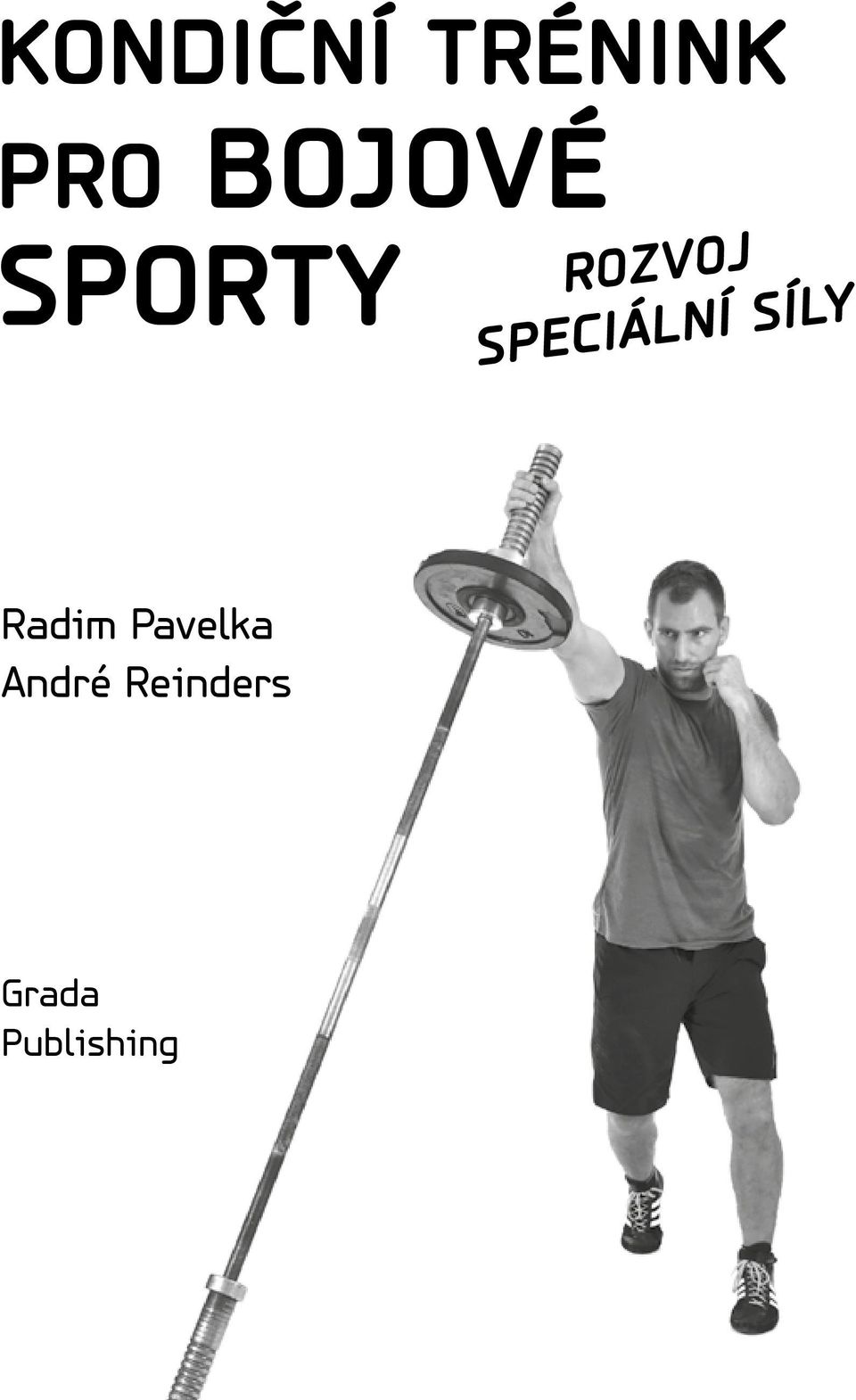 SPECIÁLNÍ SÍLY Radim