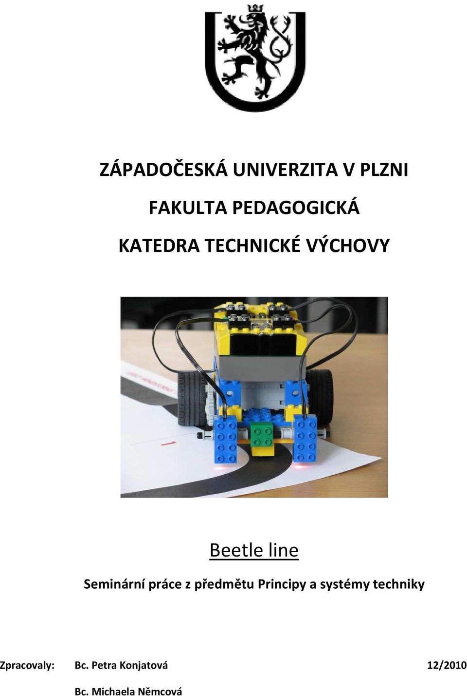 práce z předmětu Principy a systémy techniky